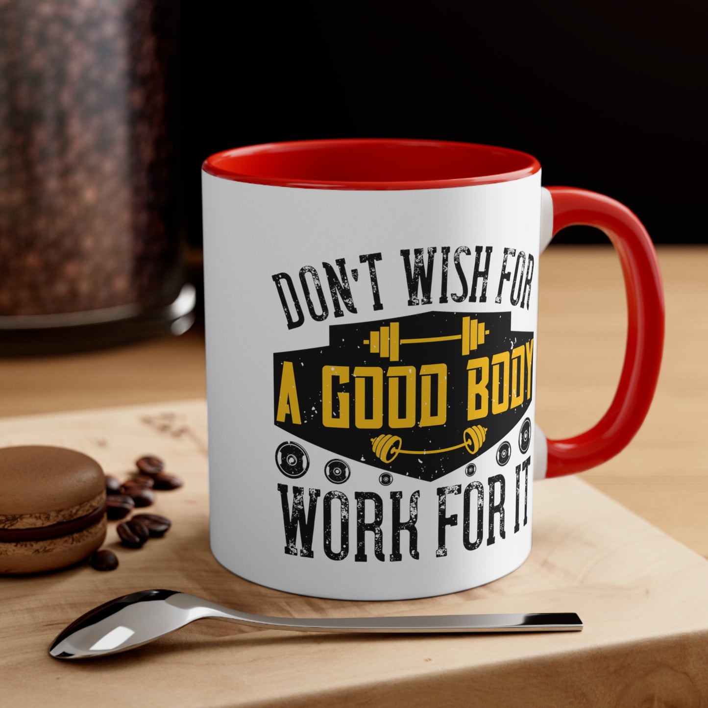 Don't Wish Accent Coffee Mug, 11oz