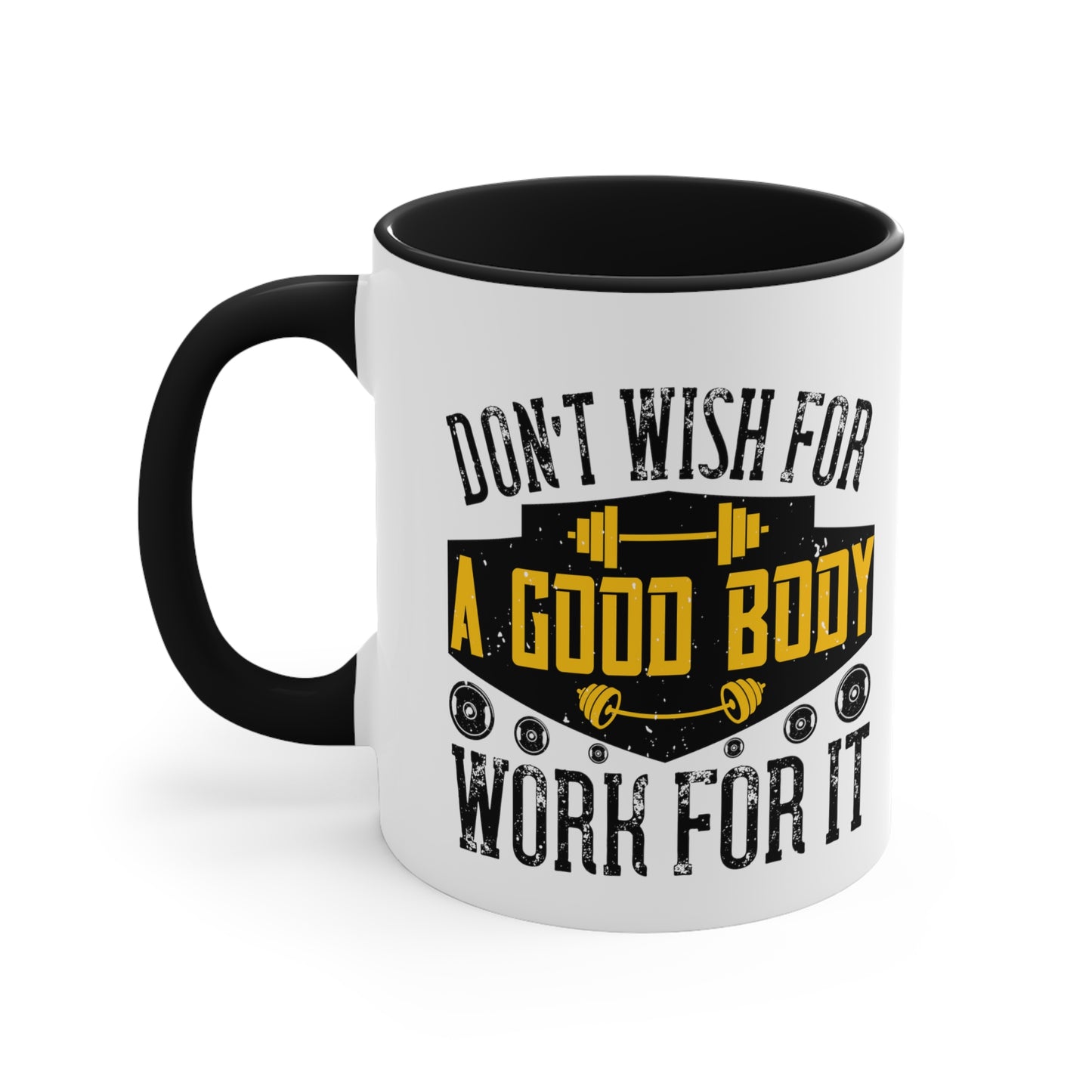 Don't Wish Accent Coffee Mug, 11oz