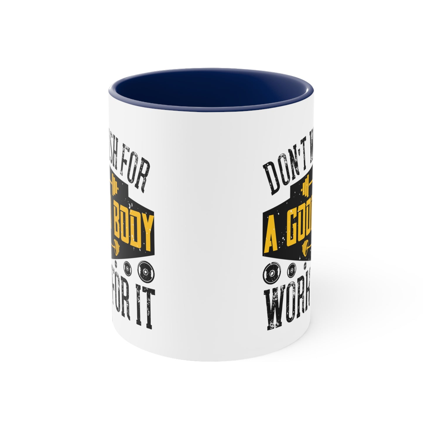 Don't Wish Accent Coffee Mug, 11oz