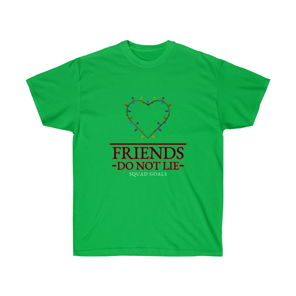 Friends Don't Lie