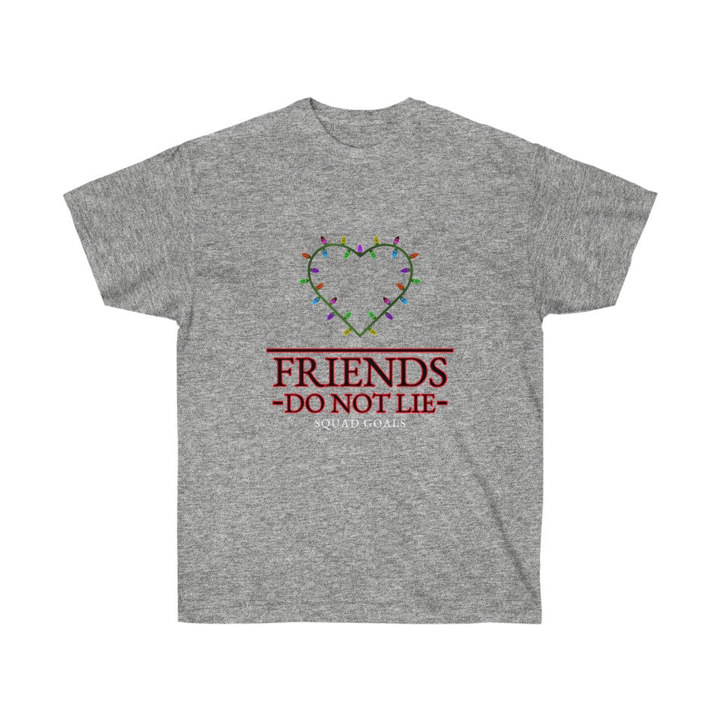 Friends Don't Lie